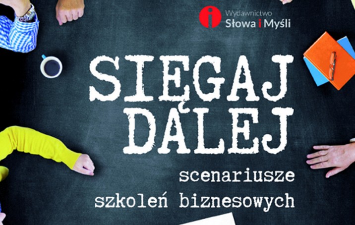 „sięgaj dalej, scenariusze  szkoleń biznesowych” - recenzja