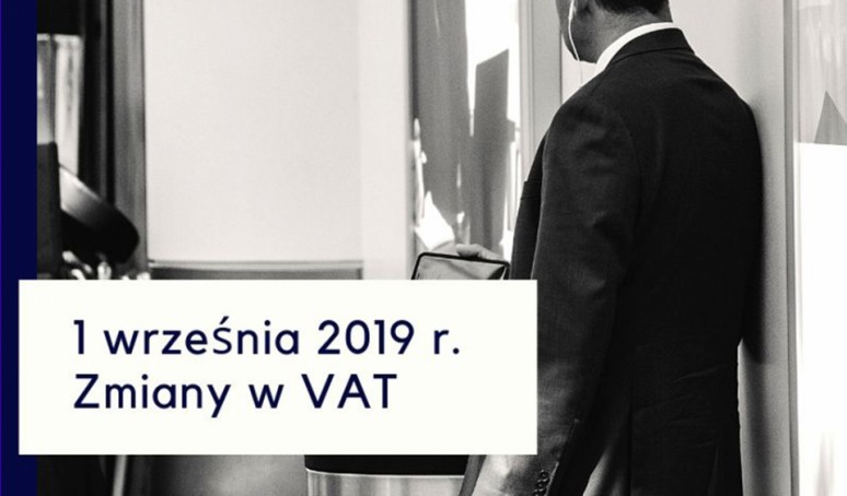 1 września 2019 r. Zmiany w VAT