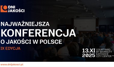 IX edycja Dni Jakości – Najważniejsza Konferencja o Jakości w Polsce
