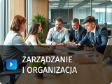 Zarządzanie i organizacja