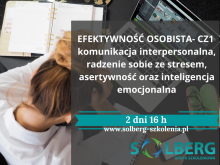 komunikacja interpersonalna, radzenie sobie ze stresem, asertywność oraz inteligencja emocjonalna - efektywność osobsta
