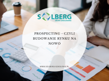 Prospecting - czyli budowanie rynku na nowo