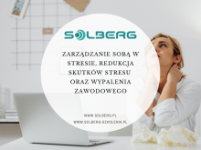 Zarządzanie sobą w stresie, redukcja skutków stresu oraz wypalenia zawodowego